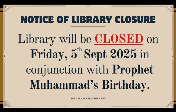 Library Closure : Prophet Muhammad’s Birthday (Maulidur Rasul)