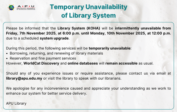 Temporary Unavailability of Library System ( 07/11/25 – 10/11/25)